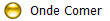 Onde Comer